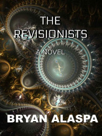 Bryan Alaspa — The Revisionists