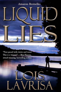 Lois Lavrisa — Liquid Lies (Mystery, Thriller, Suspense)