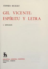 Stephen Reckert — Gil Vicente: Espíritu y Letra.