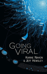 Karine Nahon & Jeff Hemsley — Going Viral