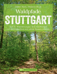 Dieter Buck — Waldpfade Stuttgart