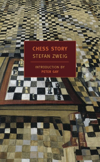 Stefan Zweig — Chess Story