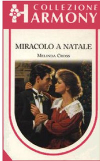Cross Melinda [Cross Melinda] — Cross Melinda - 1990 - Miracolo a Natale