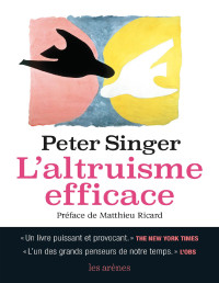 Peter Singer — L'altruisme efficace