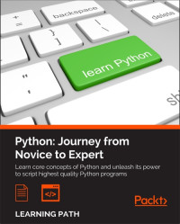 Hattem, Rick van & Phillips, Dusty & Romano, Fabrizio — Python: Journey from Novice to Expert