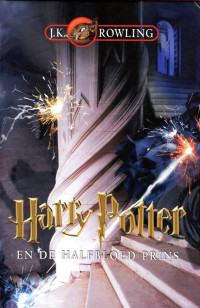 J.K. Rowling — Harry Potter 06 - en De halfbloed prins