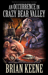 Brian Keene — An Occurrence in Crazy Bear Valley