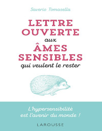 Saverio Tomasella — Lettre ouverte aux âmes sensibles qui veulent le rester