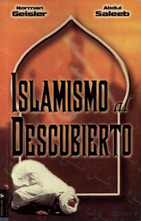 Norman Geisler — Islamismo al Descubierto