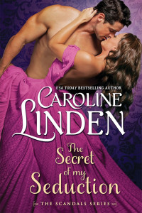 Caroline Linden — The Secret of My Seduction (Scandals Book 7)