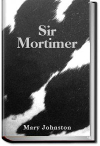 Mary Johnston — Sir Mortimer