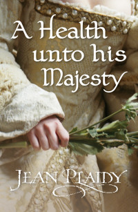 A Health Unto His Majesty — Jean Plaidy