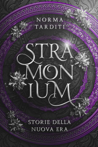 Tarditi, Norma — Stramonium (Italian Edition)