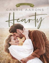 Carrie Aarons — Hearty: A Small Town, Roommate Romance (Ashton Family Book 4)