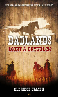 Eldridge James — Badlands - 1