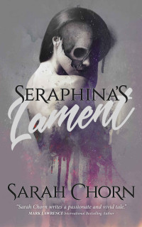 Sarah Chorn [Chorn, Sarah] — Seraphina's Lament