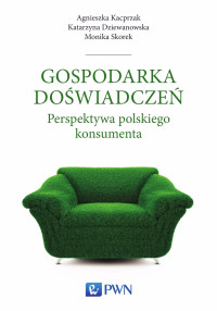 Kacprzak Agnieszka;Dziewanowska Katarzyna;Skorek Monika; — Gospodarka dowiadcze