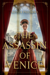 Alyssa Palombo — The Assassin of Venice
