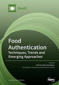 Raúl González-Domínguez — Food Authentication: Techniques, Trends and Emerging Approaches