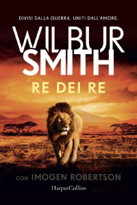 Wilbur Smith — Re dei Re