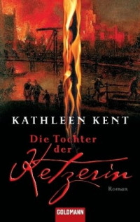 Kathleen Kent — Die Tochter der Ketzerin - 02 Carrier