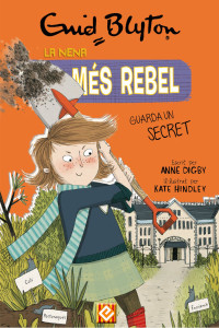 Enid Blyton — La nena més rebel guarda un secret