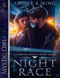 Ashley R. King & Mystic Owl — Night Race