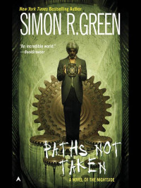 Simon R. Green — Paths Not Taken