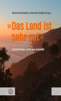 Nicole Grochowina, Albrecht Schödl — Das Land ist sehr gut