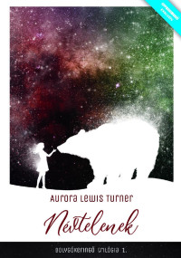 Aurora Lewis Turner — Névtelenek