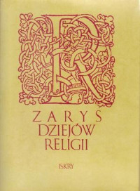 Praca Zbiorowa — Zarys dziejów religii