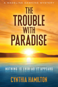 Cynthia Hamilton — The Trouble with Paradise