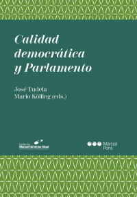 José, Tudela; Mario, Kölling (eds.) — Calidad democrática y Parlamento.