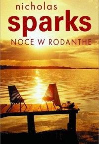 Nicholas Sparks — Noce w Rodanthe