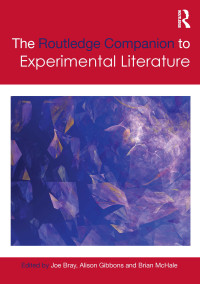 Joe Bray & Alison Gibbons & Brian McHale — The Routledge Companion to Experimental Literature