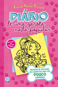 Rachel Renée Russell — Diário de uma garota nada popular 10 | Histórias de uma babá de cachorros nem um pouco habilidosa