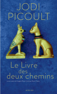 Jodi Picoult — Le livre des deux chemins