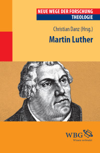 Christian Danz; — Martin Luther