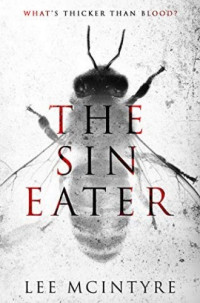 Lee McIntyre — The Sin Eater