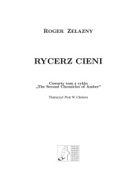 Amber Tom 09 Rycerz Cieni — Zelazny Roger