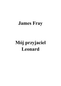 Frey James — Mój przyjaciel Leonard