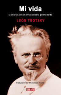 Leon Trotsky — Mi vida