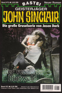 Dark, Jason — [John Sinclair 0973] • Der verhexte Blutwald (1 of 2)