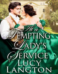 Lucy Langton [Langton, Lucy] — At a Tempting Lady's Service: A Historical Regency Romance Book