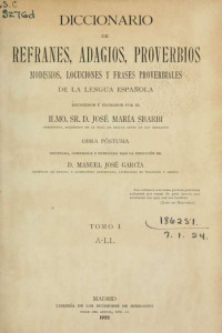 José María Sbarbi y Osuna — Diccionario de refranes, adagios, proverbios […] de la lengua castellana