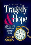 Carroll Quigley — Tragedy and Hope