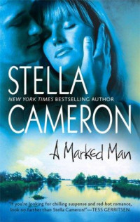 Stella Cameron — A Marked Man