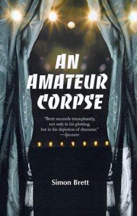 Simon Brett — An Amateur Corpse