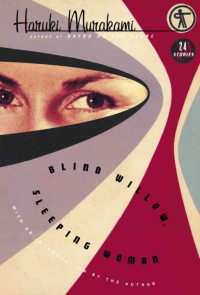 Haruki Murakami — Blind Willow Sleeping Woman