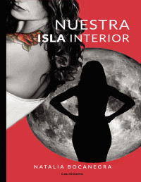 Natalia Bocanegra — Nuestra Isla Interior